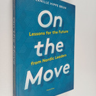 Pernille Hippe Brun : On the Move - Lessons for the Futur... - pikkukuva 1