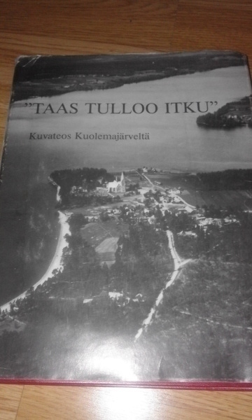 "taas tulloo itku" kuvateos kuolemanjärveltä