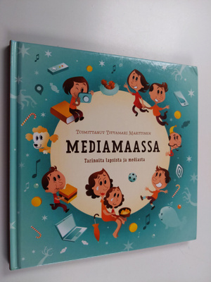Tittamari (toim.) Marttinen : Mediamaassa : tarinoita lap...