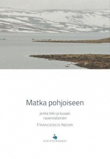 Francesco Negri - Matka pohjoiseen