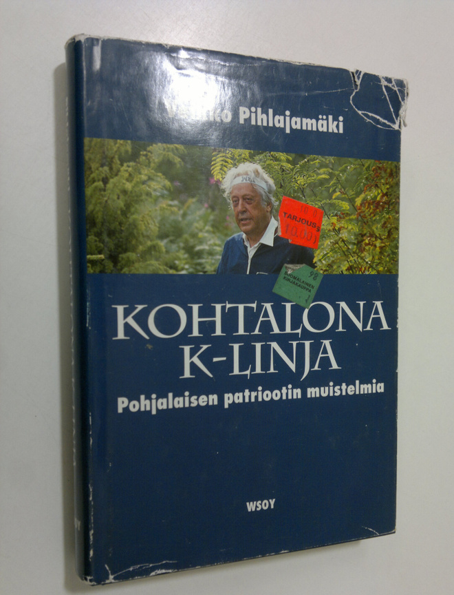 Veikko Pihlajamäki : Kohtalona K-linja : pohjalaisen patr...