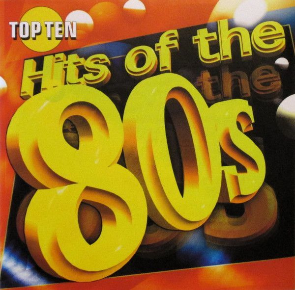 Various • Top Ten Hits of the 80's CD UUSI
