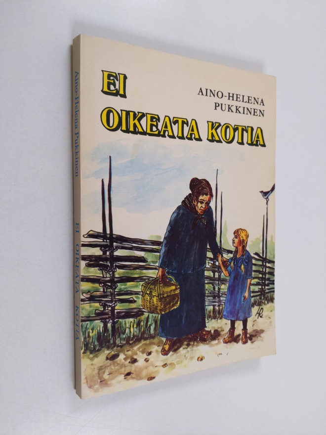 Aino-Helena Pukkinen : Ei oikeata kotia