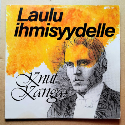 KNUT KANGAS / STEMMA: Laulu Ihmisyydelle - STM LP 1983