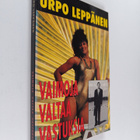 Urpo Leppänen : Vaimoja, valtaa, vastuksia - pikkukuva 1