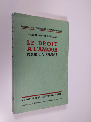 Michel Bourgas : Le Droit a l'Amour pour le Femme