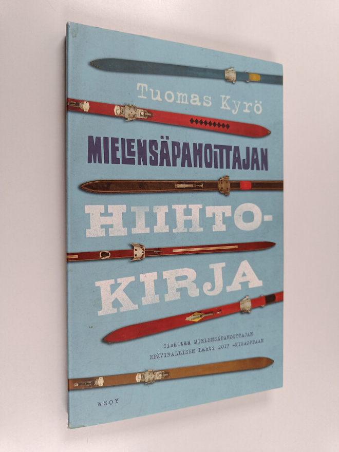 Tuomas Kyrö : Mielensäpahoittajan hiihtokirja
