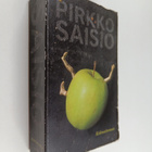 Pirkko Saisio : Kohtuuttomuus : toisen miehen muistelmat - pikkukuva 1