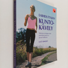 Lucy Knight : Laihduttajan kuntokävely : tehokas ja helpp... - pikkukuva 1