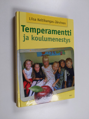 Liisa Keltikangas-Järvinen : Temperamentti ja koulumenestys
