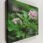 Veronica Wägner : Älskade pelargoner en samlares anteckni... - pikkukuva 1