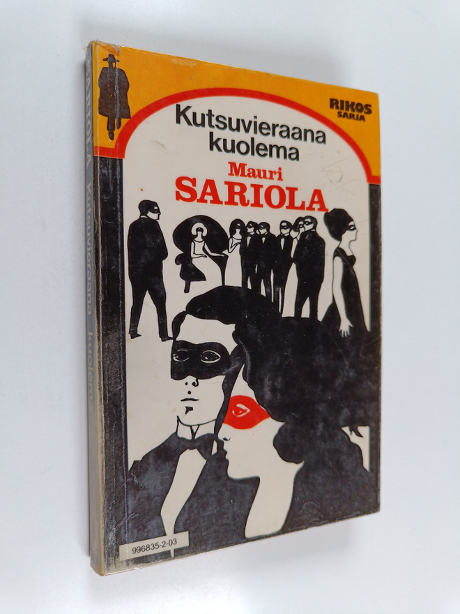 Mauri Sariola : Kutsuvieraana kuolema
