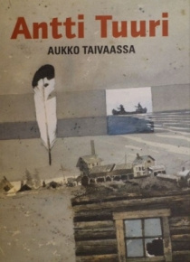 Antti Tuuri - Aukko taivaassa