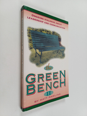Matt Rawlins : The Green Bench II - Ongoing Dialogue abou...