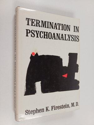 Stephen K. Firestein : Termination in Psychoanalysis