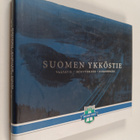 Turkka Myllykylä : Suomen ykköstie : valtatie, moottoriti... - pikkukuva 1