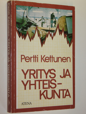 Pertti Kettunen : Yritys ja yhteiskunta