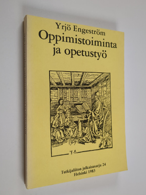 Yrjö Engeström : Oppimistoiminta ja opetustyö