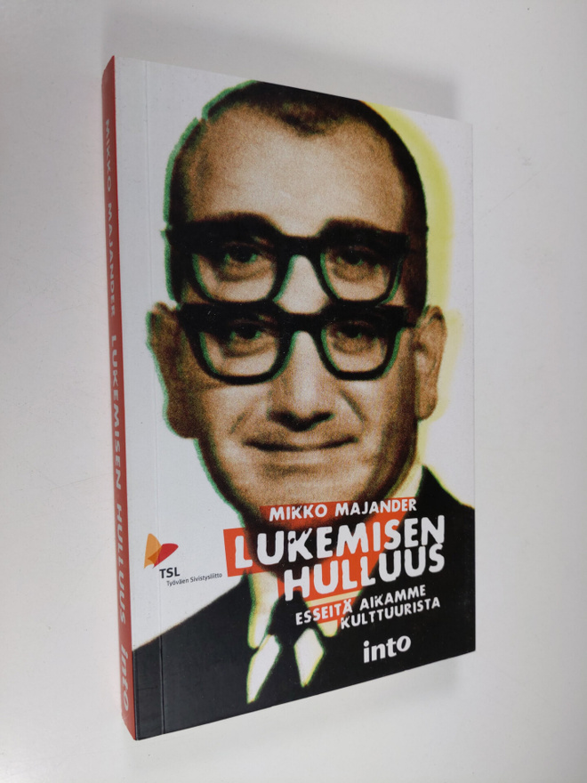 Mikko Majander : Lukemisen hulluus : esseitä aikamme kult...