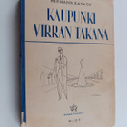 Hermann Kasack : Kaupunki virran takana - pikkukuva 1