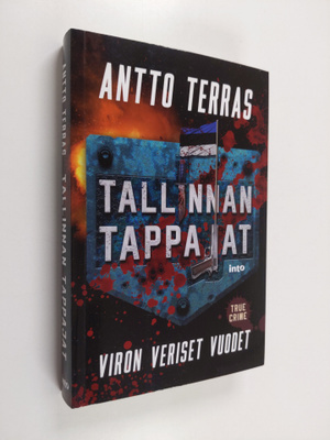 Antto Terras : Tallinnan tappajat