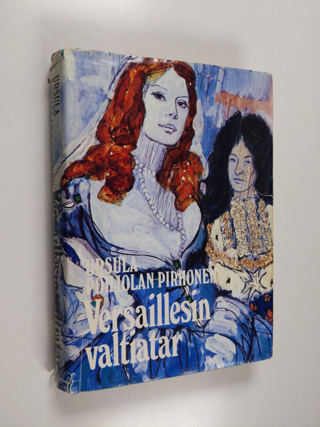 Ursula Pohjolan-Pirhonen : Versaillesin valtiatar