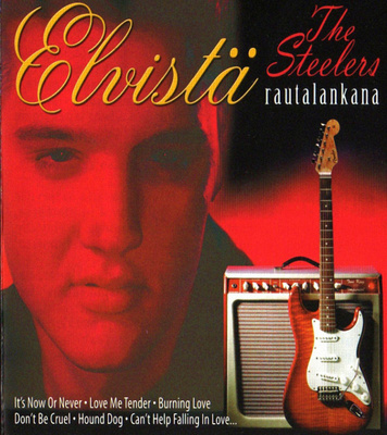 The Steelers - 2002 - Elvistä Rautalankana - CD