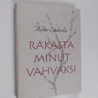 Aino Suhola : Rakasta minut vahvaksi - pikkukuva 1