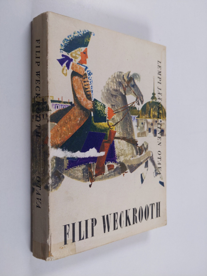 Lempi Jääskeläinen : Filip Weckrooth : historiallinen rom...