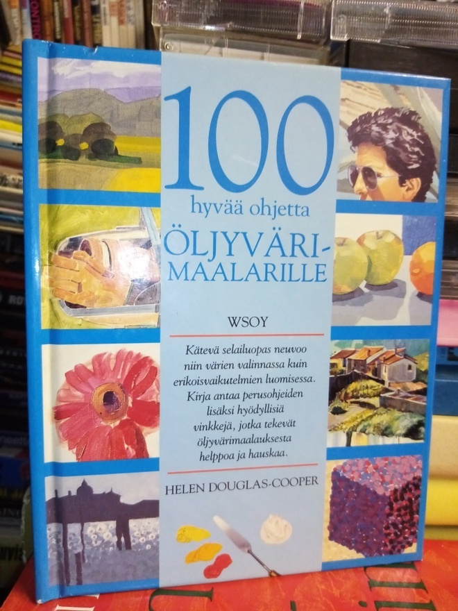 100 HYVÄÄ OHJETTA ÖLJYVÄRIMAALARILLE ( SIS POSTIKULU )