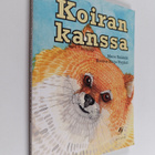 Mervi Heikkilä : Koiran kanssa : Tosia tarinoita harrastu... - pikkukuva 1