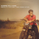 Robbie Williams :   Reality Killed The Video Star  -  CD - pikkukuva 1