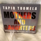 TAPIO TUOMELA:MOTHERS & DAUGHTERS 2CD+ VIHKO - pikkukuva 1