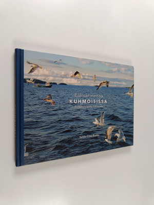 Sirkka-Liisa Ranta : Elämänmenoa Kuhmoisissa : itsenäinen...