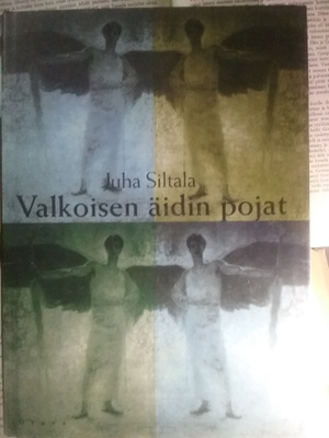 Juha Siltala - Valkoisen äidin pojat (sid.)
