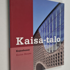 Kaisa-talo : Helsingin yliopiston pääkirjasto = Kajsahuse... - pikkukuva 1