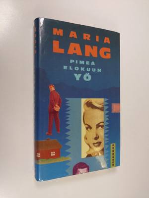 Maria Lang : Pimeä elokuun yö : salapoliisiromaani