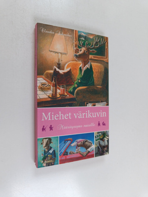 Claudia Schreiber : Miehet värikuvin : jokanaisen määrity...