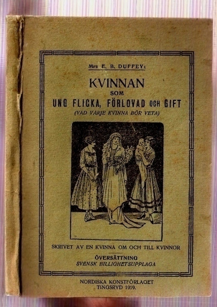 Duffey: Kvinnan (1919) som ung flicka, förlovad & gift