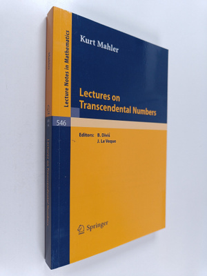 Kurt Mahler : Lectures on transcendental numbers