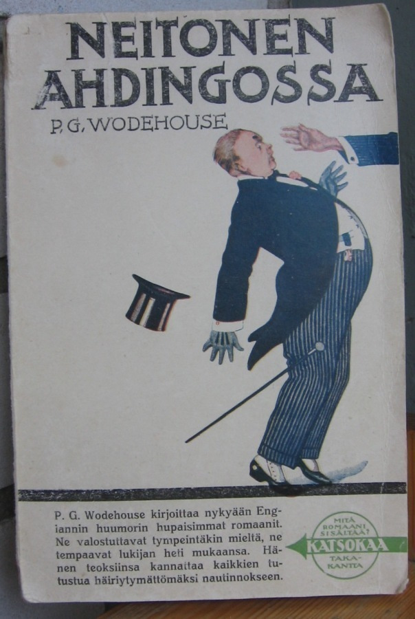 P. G. Wodehouse: Neitonen ahdingossa, Karisto 1925. 1p. 258s