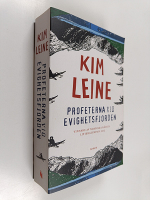 Kim Leine : Profeterna vid Evighetsfjorden (signeerattu)