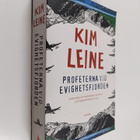 Kim Leine : Profeterna vid Evighetsfjorden (signeerattu) - pikkukuva 1