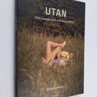 Utan : om barnlöshet och barnfrihet - Om barnlöshet och b... - pikkukuva 1