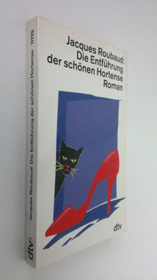 Jacques Roubaud : Die Entfuhrung der schönen Hortense