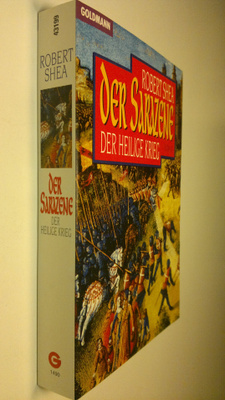 Robert Shea : Der Sarazene : Der heilige krieg
