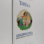 Zacharias Topelius ym. : Adalminas pärla och ett urval av... - pikkukuva 1