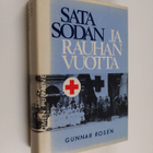 Gunnar Rosen : Sata sodan ja rauhan vuotta - pikkukuva 1