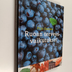 Pirjo Saarnia : Ruoan terveysvaikutukset - pikkukuva 1