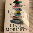Liane Moriarty - Yhdeksän hyvää, kymmenen kaunista (pokkari) - pikkukuva 1